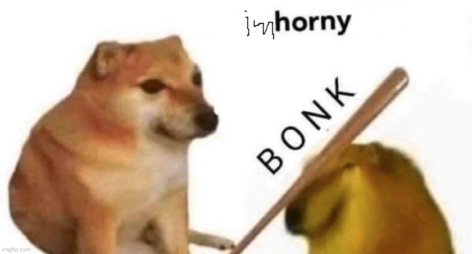 Doge bonk V2 | image tagged in doge bonk v2 | made w/ Imgflip meme maker