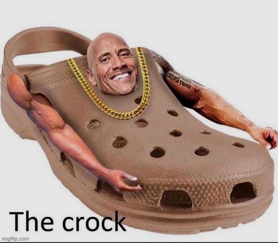 copped the new crocks | image tagged in the rock | made w/ Imgflip meme maker
