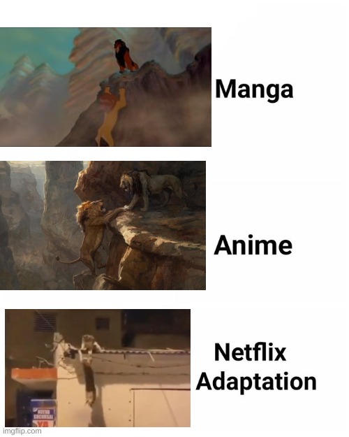 Manga, Anime, Netflix adaption | image tagged in manga anime netflix adaption,mufasa,lion king,cats | made w/ Imgflip meme maker