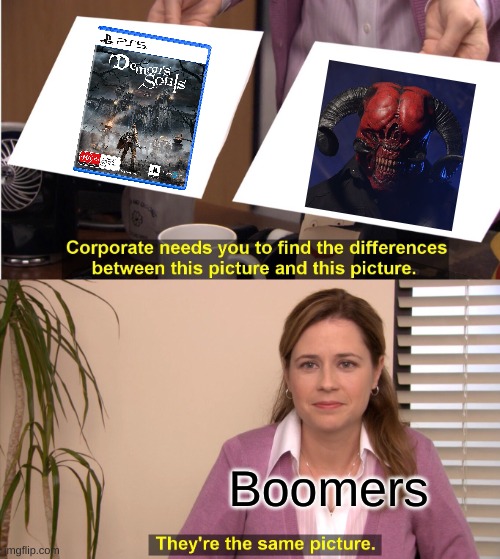 They're The Same Picture | Boomers | image tagged in memes,they're the same picture | made w/ Imgflip meme maker
