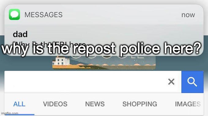 why is the FBI here? | why is the repost police here? | image tagged in why is the fbi here | made w/ Imgflip meme maker