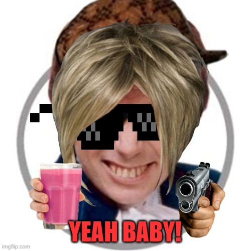 YEAH BABY! | made w/ Imgflip meme maker