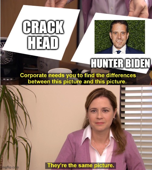 CRACK HEAD HUNTER BIDEN | made w/ Imgflip meme maker