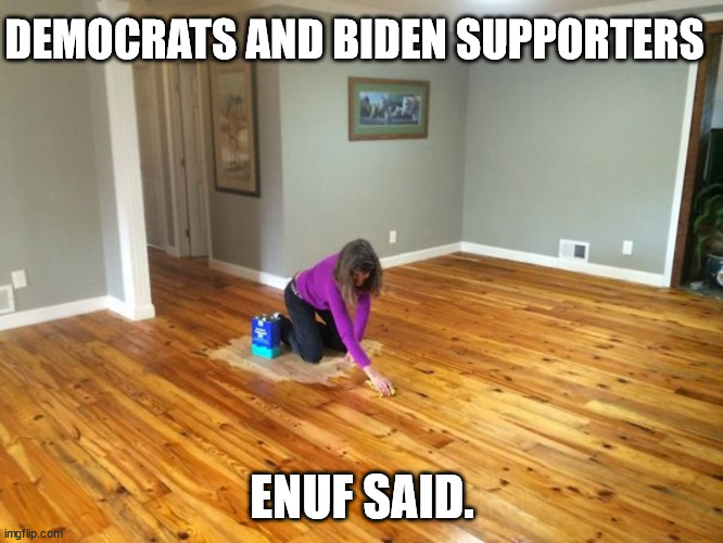 Democrats and Biden Supporter Planning | DEMOCRATS AND BIDEN SUPPORTERS; ENUF SAID. | image tagged in dumbocrats,democrats,joe biden,liberals,stupidity,skunks | made w/ Imgflip meme maker