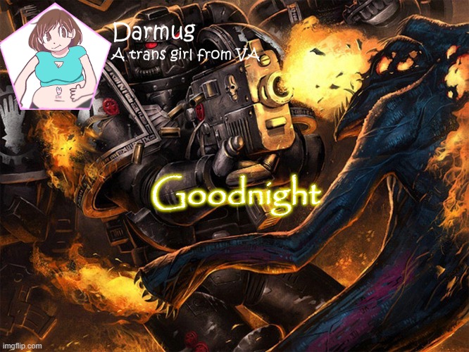 Goodnight | image tagged in darmug's announcement template | made w/ Imgflip meme maker