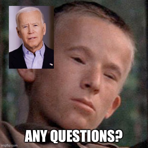 They have about the same cognitive abilities. Except Banjo Kid didn’t need somebody to change his diapers. | ANY QUESTIONS? | image tagged in biden,banjo kid | made w/ Imgflip meme maker