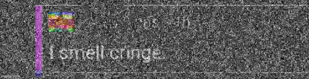 I smell cringe | made w/ Imgflip meme maker