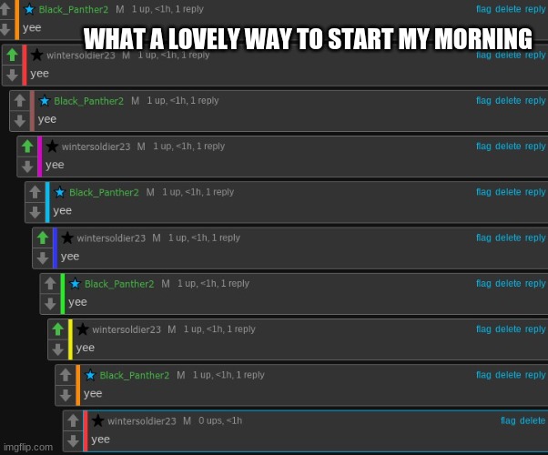 WHAT A LOVELY WAY TO START MY MORNING | made w/ Imgflip meme maker
