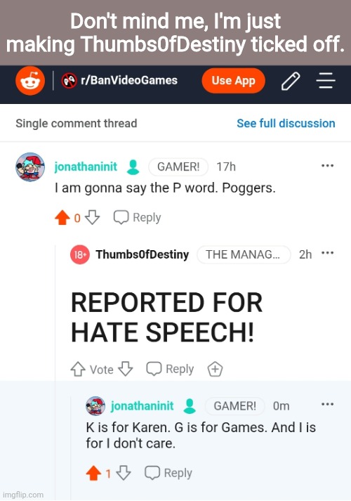 *dabs* | Don't mind me, I'm just making Thumbs0fDestiny ticked off. | made w/ Imgflip meme maker