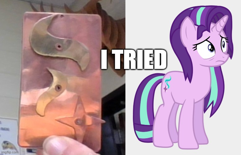 i may do rarity next | I TRIED | image tagged in my little pony friendship is magic,bling | made w/ Imgflip meme maker