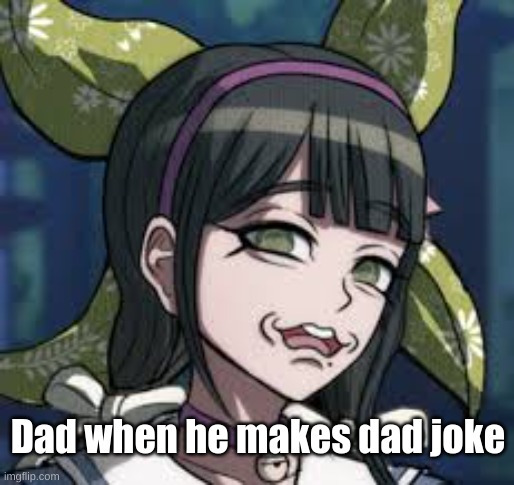 dad joke | Dad when he makes dad joke | image tagged in dad joke | made w/ Imgflip meme maker