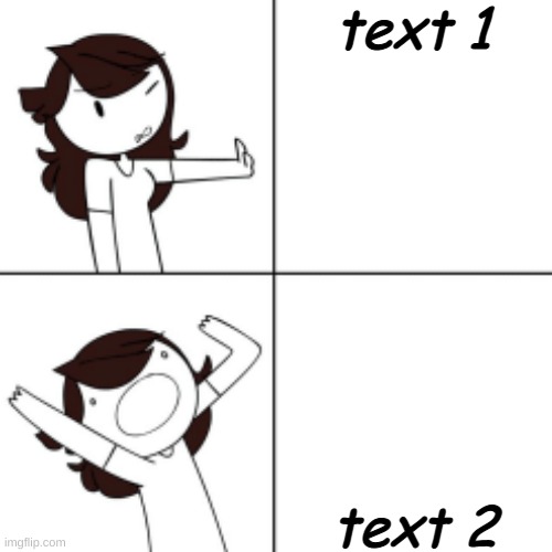 last one | text 1; text 2 | image tagged in jaiden version of the drake format | made w/ Imgflip meme maker