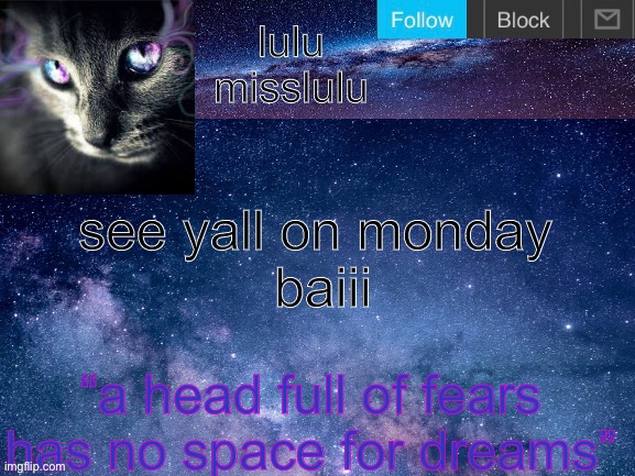 i dont have school today | see yall on monday 
baiii | made w/ Imgflip meme maker
