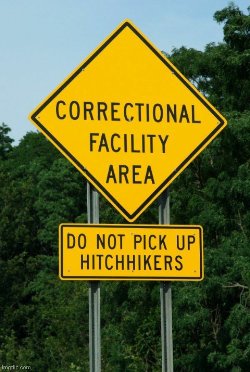 Real Road Signs | image tagged in lol | made w/ Imgflip meme maker