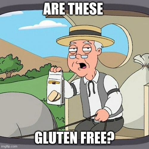 Pepperidge Farm Remembers | ARE THESE; GLUTEN FREE? | image tagged in memes,pepperidge farm remembers | made w/ Imgflip meme maker