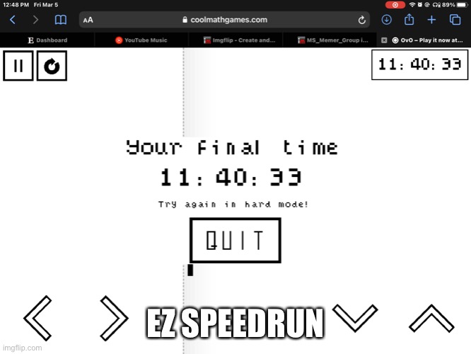 Bro OvO is easy | EZ SPEEDRUN | made w/ Imgflip meme maker