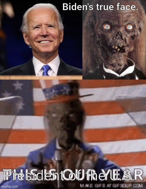 U.S. President Biden | Biden's true face. President of the U.S. | image tagged in doppelganger,joe biden | made w/ Imgflip meme maker