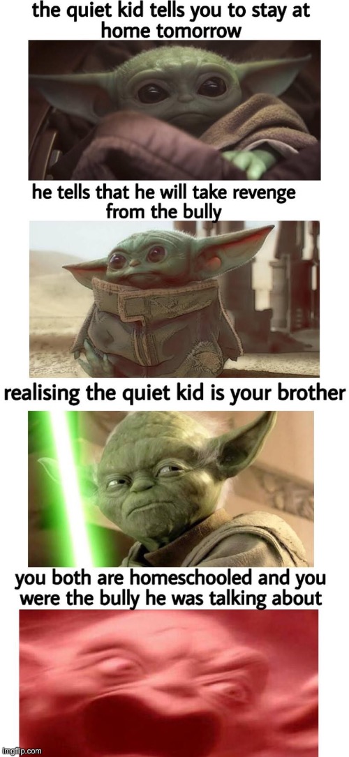 image tagged in yoda,quiet kid | made w/ Imgflip meme maker