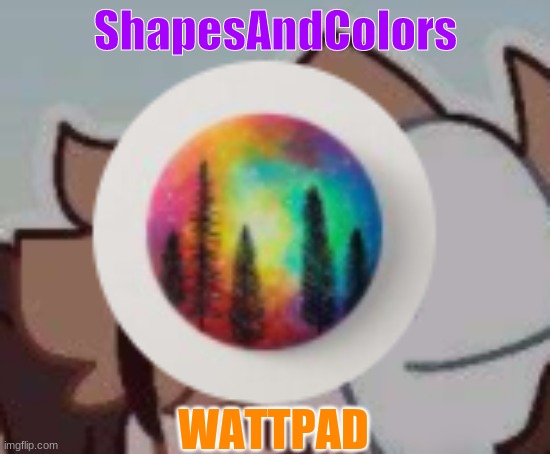 Read the comment | ShapesAndColors; WATTPAD | image tagged in wattpad,dreamsmp | made w/ Imgflip meme maker