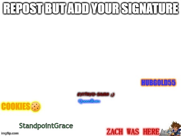 Add your signature, then repost! | StandpointGrace | image tagged in signature,repost | made w/ Imgflip meme maker