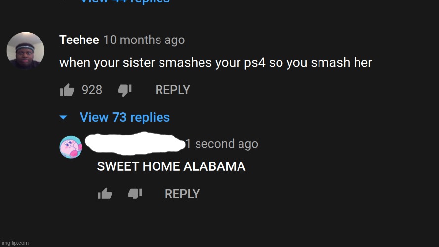why did I leave this reply | image tagged in memes,alabama,youtube,cursed comments | made w/ Imgflip meme maker