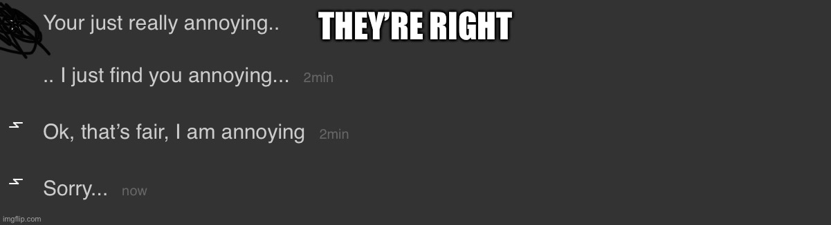 THEY’RE RIGHT | made w/ Imgflip meme maker