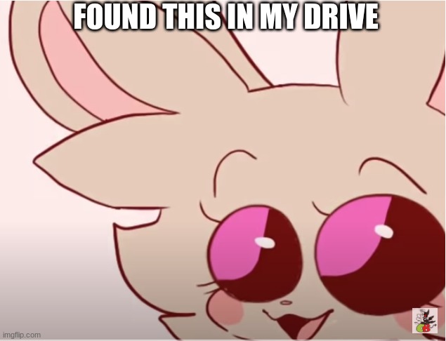 FOUND THIS IN MY DRIVE | made w/ Imgflip meme maker