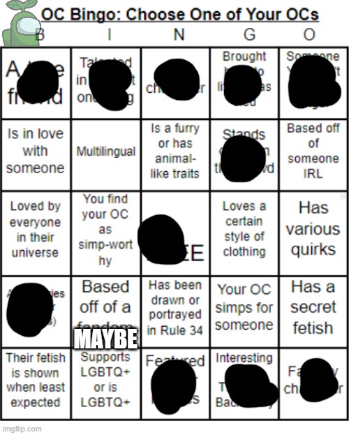 Plant is the only OC I have, So... | MAYBE | image tagged in jer-sama's oc bingo | made w/ Imgflip meme maker