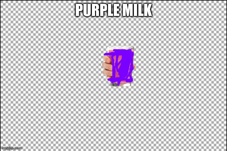 white | PURPLE MILK | image tagged in white | made w/ Imgflip meme maker