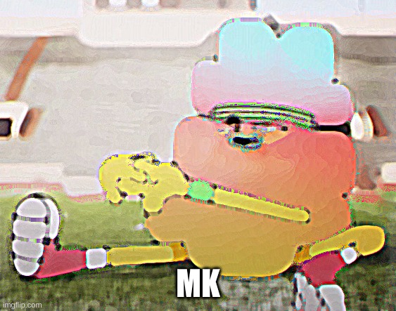 EEEEEEEE | MK | image tagged in eeeeeeee | made w/ Imgflip meme maker