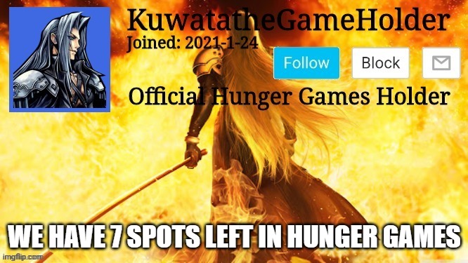 WE HAVE 7 SPOTS LEFT IN HUNGER GAMES | made w/ Imgflip meme maker