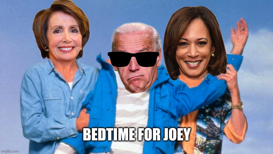 Weekend at Biden's | BEDTIME FOR JOEY | image tagged in weekend at biden's | made w/ Imgflip meme maker