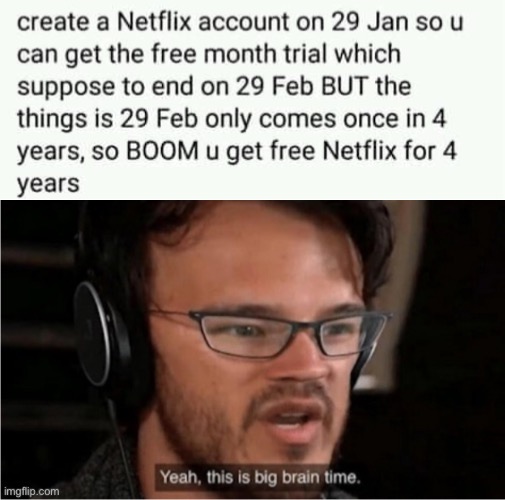 I wanna do this lol | image tagged in bruh,funny,meme man smort,yeah this is big brain time,infinite iq,netflix | made w/ Imgflip meme maker