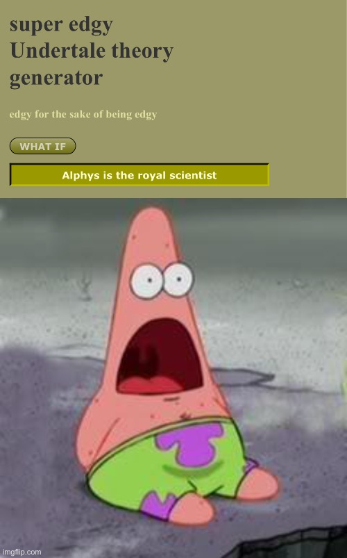 What a twist! This could change the timeline! | image tagged in suprised patrick | made w/ Imgflip meme maker
