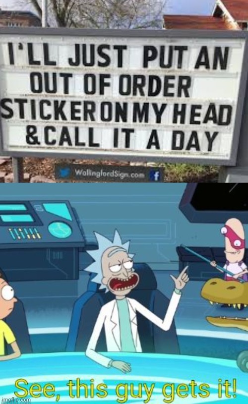 The Sign Understands My Pain | image tagged in see this guy gets it | made w/ Imgflip meme maker