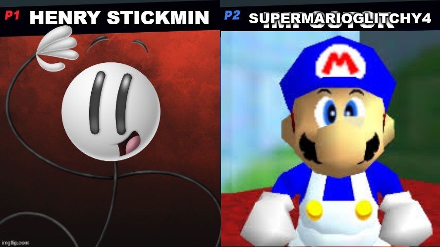 HENRY STICKMIN VS. SMG4 | SUPERMARIOGLITCHY4 | image tagged in henry stickmin vs,smg4 | made w/ Imgflip meme maker