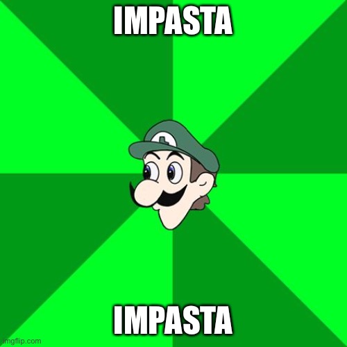 Weegee | IMPASTA IMPASTA | image tagged in weegee | made w/ Imgflip meme maker