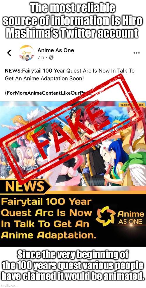 STOP with the Fairy Tail 100 Years Quest Fake Announcement | The most reliable source of information is Hiro Mashima’s Twitter account; Since the very beginning of the 100 years quest various people have claimed it would be animated. | image tagged in fairy tail,facts,hiro mashima,fairy tail 100 years quest,anime,stop | made w/ Imgflip meme maker
