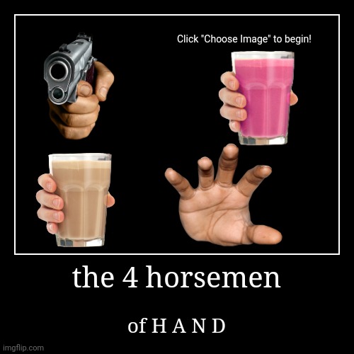 the gun strabby milk choocy milk amd vibe check hand | image tagged in funny,demotivationals | made w/ Imgflip demotivational maker