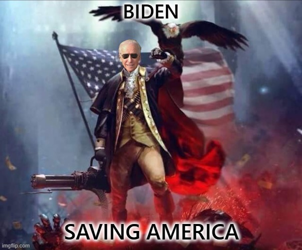 Biden Saving America | BIDEN; SAVING AMERICA | image tagged in joe biden,president,joe,biden,america,usa | made w/ Imgflip meme maker