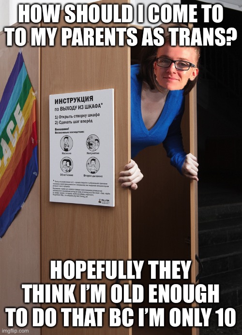 sean fox gay | HOW SHOULD I COME TO TO MY PARENTS AS TRANS? HOPEFULLY THEY THINK I’M OLD ENOUGH TO DO THAT BC I’M ONLY 10 | image tagged in sean fox gay | made w/ Imgflip meme maker