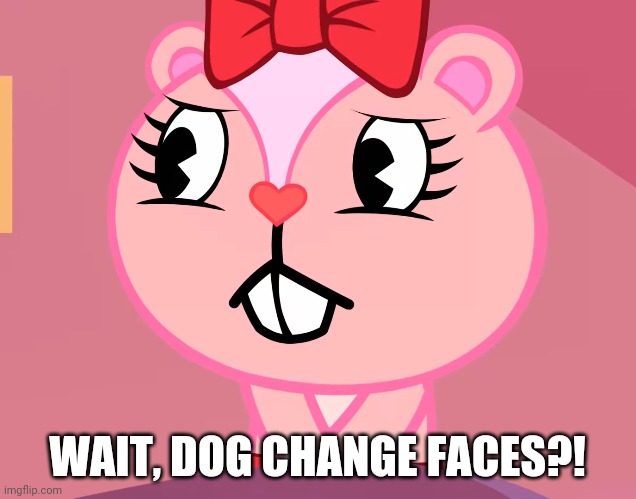 WAIT, DOG CHANGE FACES?! | made w/ Imgflip meme maker