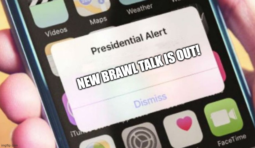 free brawler at 10k trophies, power league, and MORE! | NEW BRAWL TALK IS OUT! | image tagged in memes,presidential alert | made w/ Imgflip meme maker