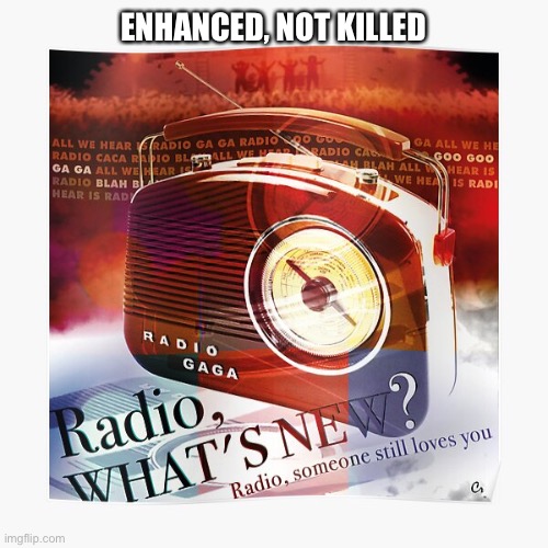 ENHANCED, NOT KILLED | made w/ Imgflip meme maker