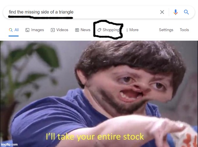 yes I would like to buy math | image tagged in i'll take your entire stock | made w/ Imgflip meme maker