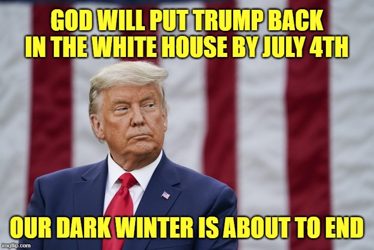 Real America had enough of Biden's treason and the Chinese Communist Party | GOD WILL PUT TRUMP BACK IN THE WHITE HOUSE BY JULY 4TH; OUR DARK WINTER IS ABOUT TO END | image tagged in ccp,biden | made w/ Imgflip meme maker