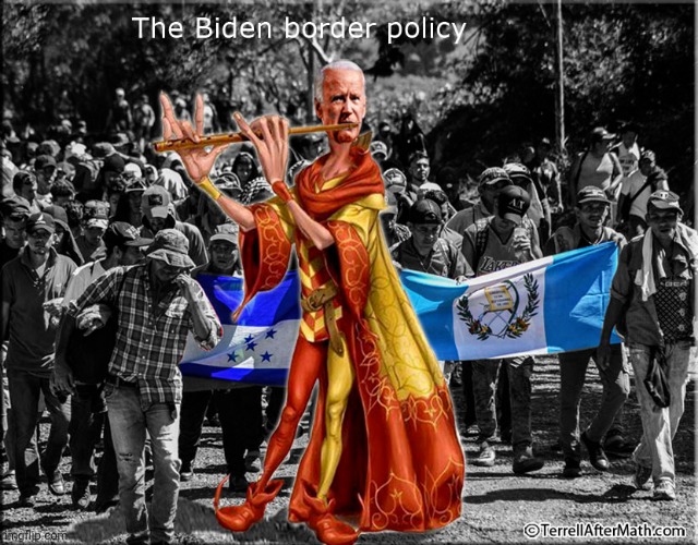 The Biden Border Policy | image tagged in creepy joe biden,old pervert,dementia,made in china,government corruption | made w/ Imgflip meme maker