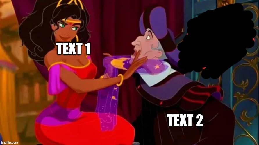 New template | TEXT 1; TEXT 2 | image tagged in hunchback template 1 | made w/ Imgflip meme maker