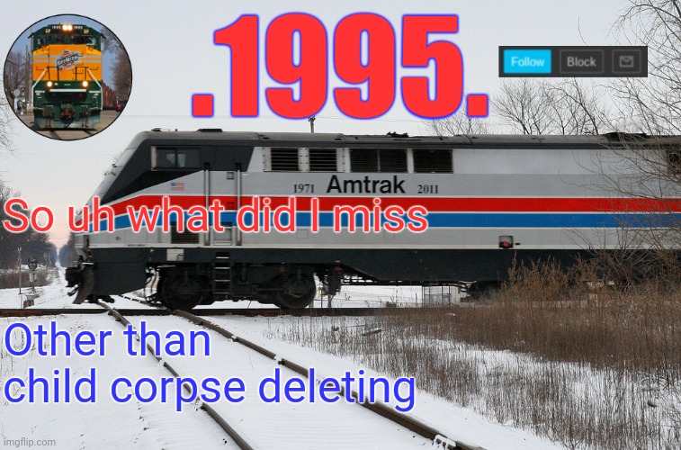 66 temp | So uh what did I miss; Other than child corpse deleting | image tagged in 66 temp | made w/ Imgflip meme maker