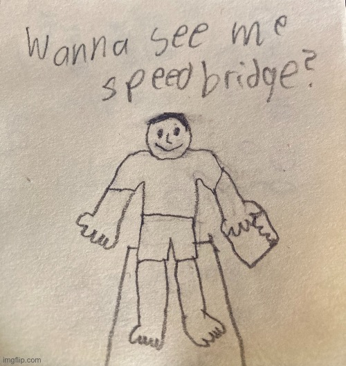 my bad drawing of shitass that i reposted after deleting it two times | image tagged in memes,funny,drawing,oh god why | made w/ Imgflip meme maker